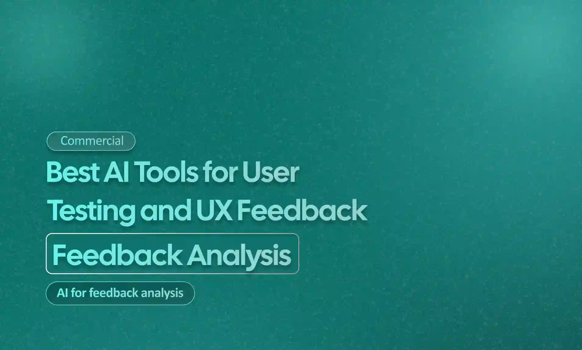 Tools for User Testing and UX Feedback Analysis