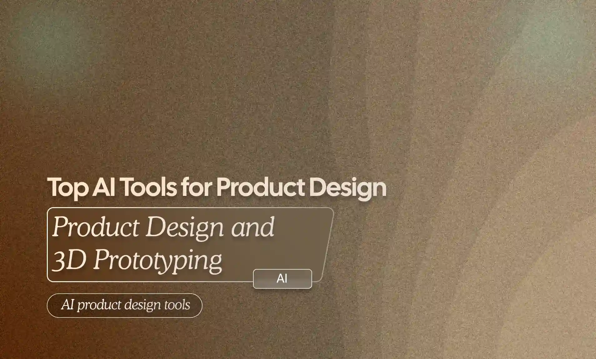 Product Design and 3D Prototyping