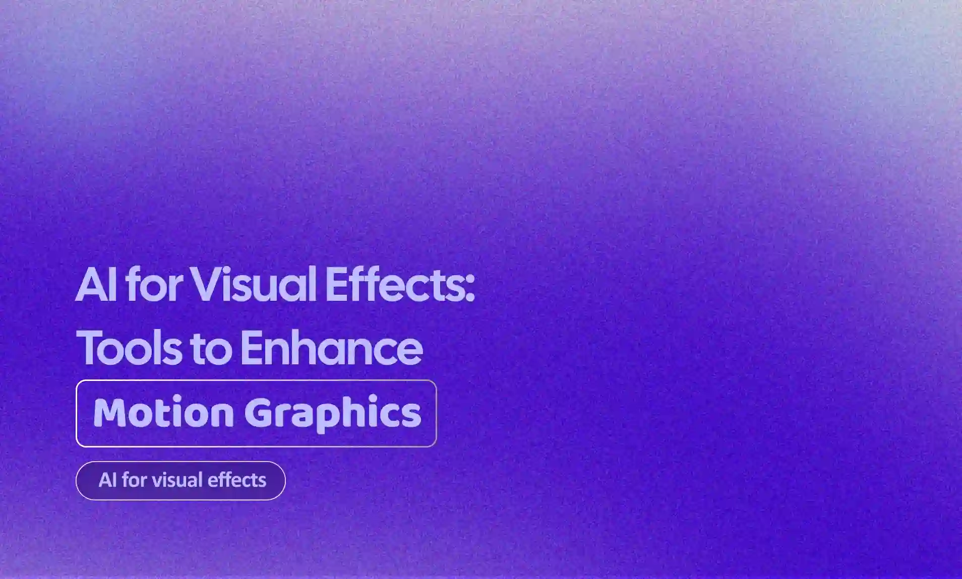 AI for Visual Effects