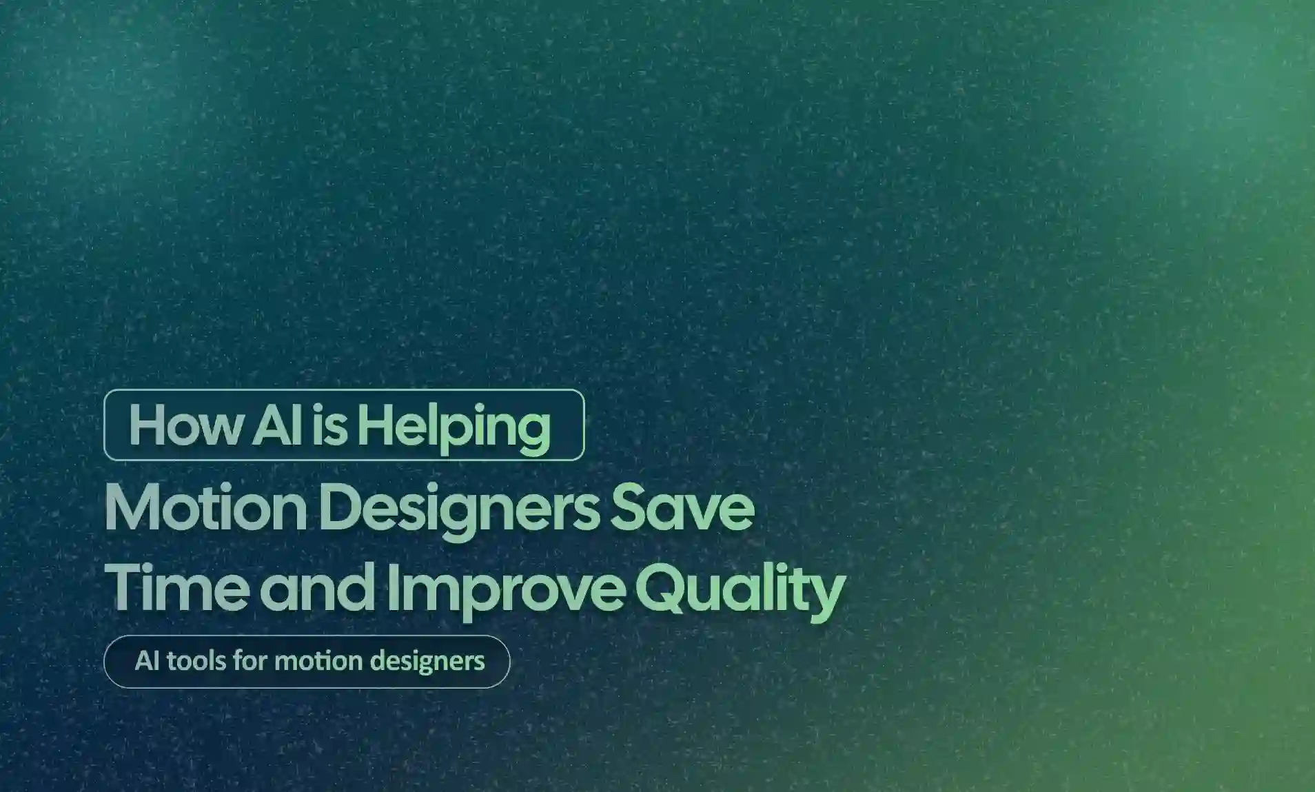 How AI Is Helping Motion Designers