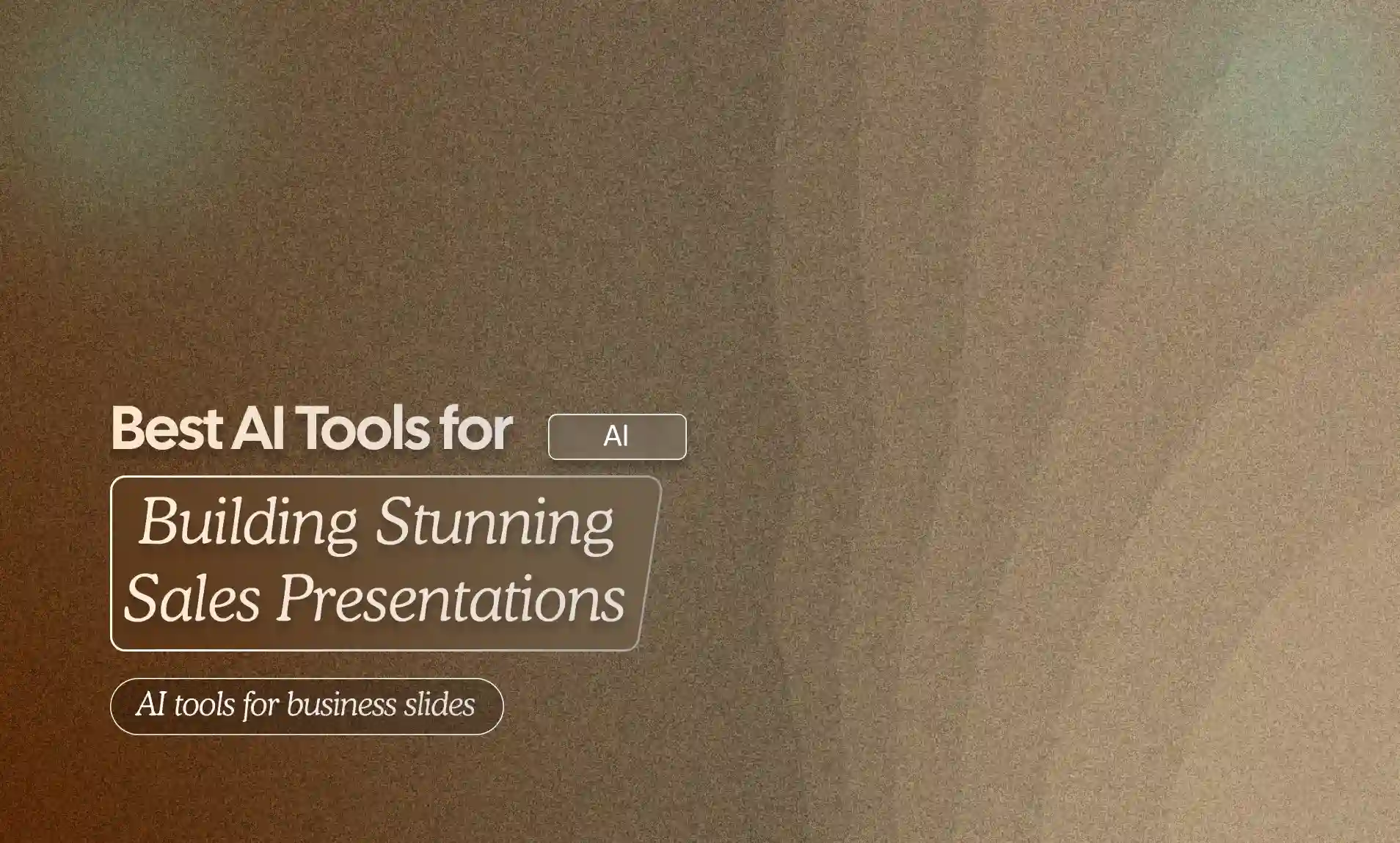 AI Tools for Building Stunning Sales Presentations