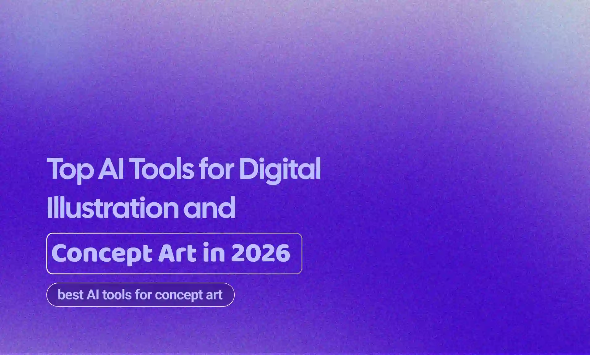 Tools for Digital Illustration and Concept Art