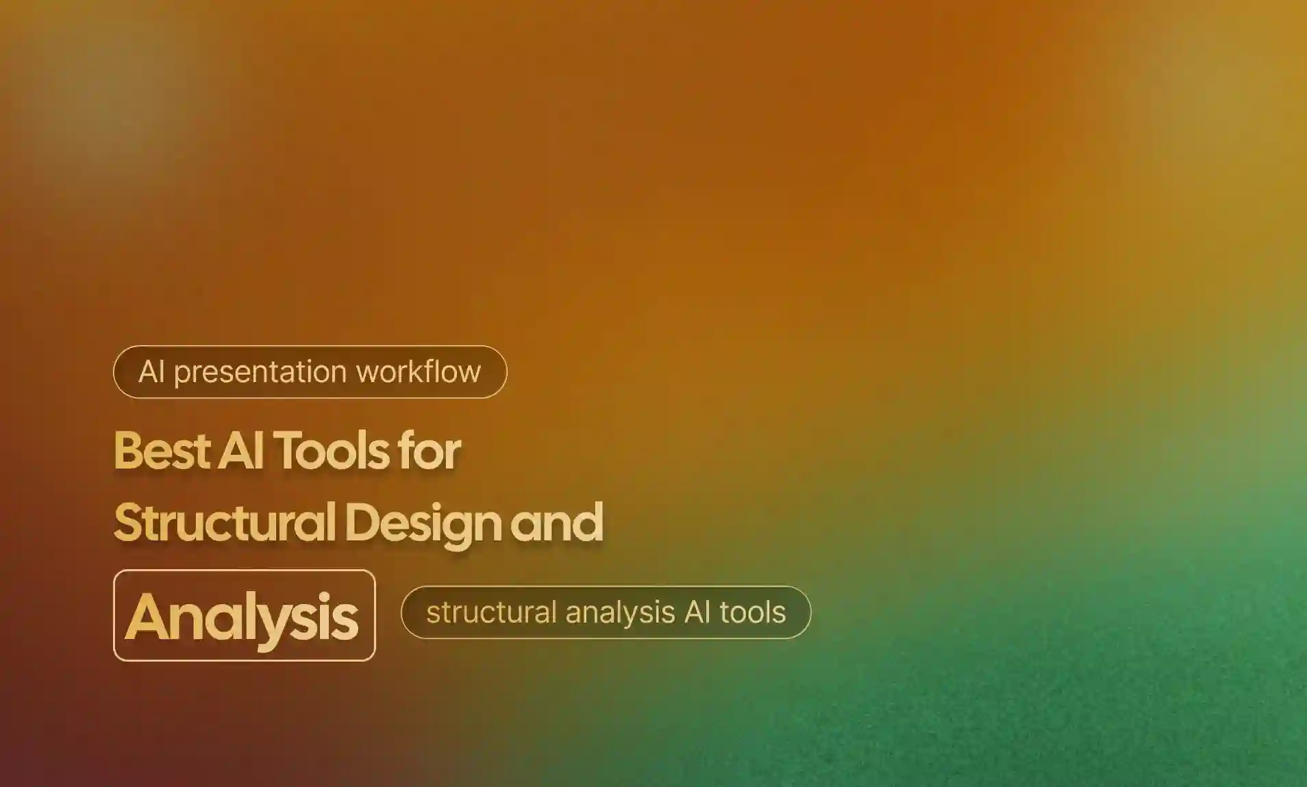 Structural Design and Analysis