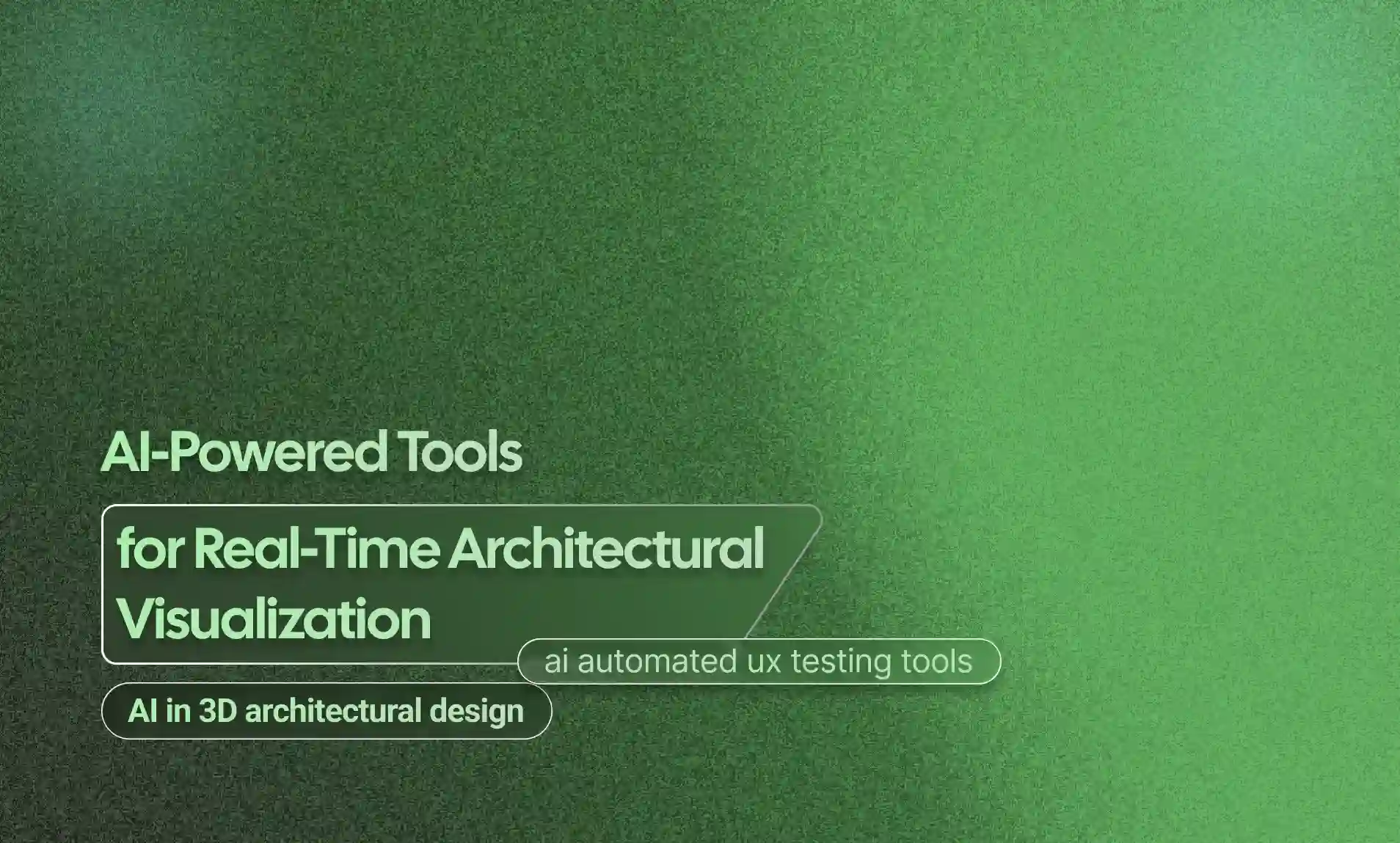 Real-Time Architectural Visualization
