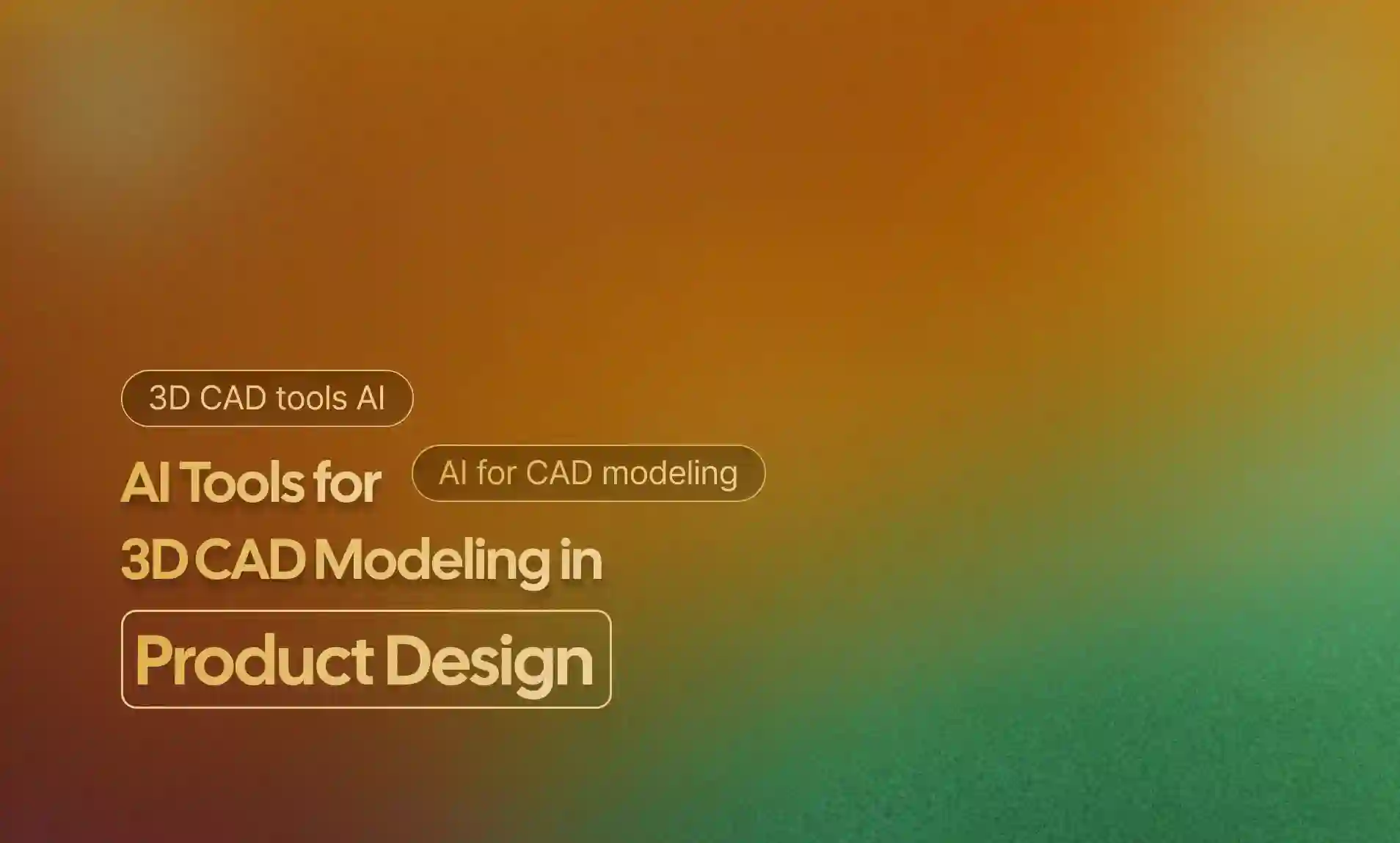 AI Tools for 3D CAD Modeling