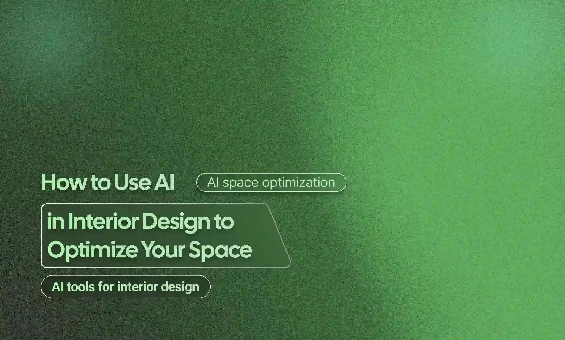 Interior Design to Optimize